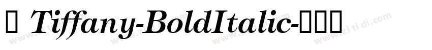 文 Tiffany-BoldItalic字体转换